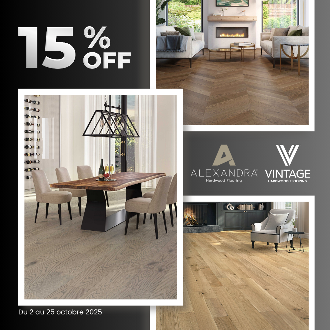 Promotion - 15% de rabais sur les planchers alexandra & vintage